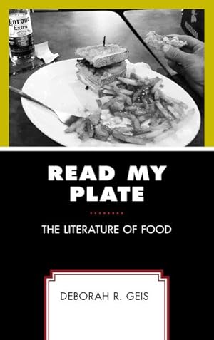 Imagen del vendedor de Read My Plate : The Literature of Food a la venta por GreatBookPrices