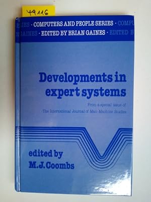Developments in Expert Systems: From a Special Issue of the International Journal of Man-Machine ...