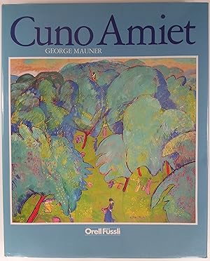 Image du vendeur pour Cuno Amiet. Aus dem Englischen von Beat Wyss. mis en vente par Brbel Hoffmann
