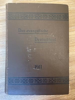Das Evangelische Deutschland. Jahr- und Adreßbuch der kirchlichen Behörden und der gesamten evang...