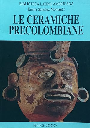 Imagen del vendedor de Le ceramiche precolombiane a la venta por TORRE DI BABELE