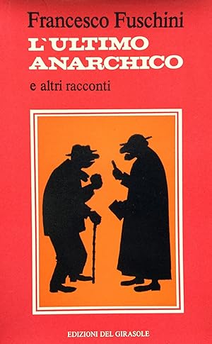 Seller image for L'ultimo anarchico e altri racconti for sale by TORRE DI BABELE