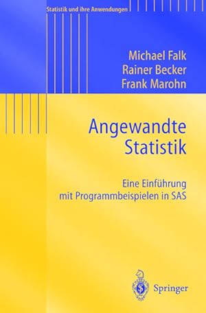 Seller image for Angewandte Statistik : eine Einfhrung mit Programmbeispielen in SAS. Statistik und ihre Anwendungen. for sale by Antiquariat Thomas Haker GmbH & Co. KG