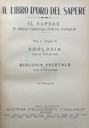 Il libro d'oro del sapere. vol. I parte II. Zoologia. Biologia Vegetale