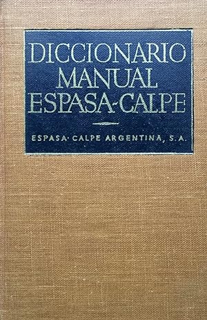 Diccionario manual Espasa-Calpe precedido de una gramatica de la lengua