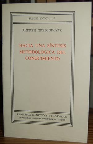 Imagen del vendedor de HACIA UNA SINTESIS METODOLOGICA DEL CONOCIMIENTO. Traduccin de Pedro Rojas a la venta por Fbula Libros (Librera Jimnez-Bravo)