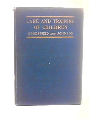 Seller image for Care and Training of Children Part I & Part II for sale by World of Rare Books