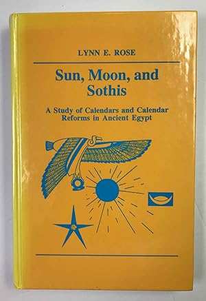 Bild des Verkufers fr Sun, moon, and Sothis. A study of calendars and calendar reforms in ancient Egypt zum Verkauf von Meretseger Books