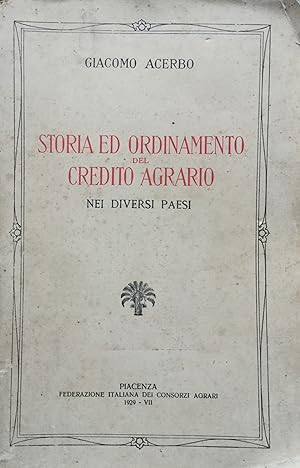 Storia ed ordinamento del credito agrario nei diversi paesi