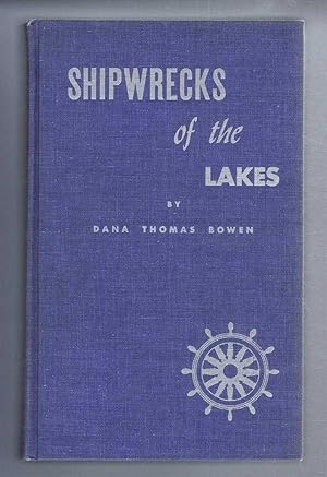 Seller image for Shipwrecks of the Lakes, Told In Story and Pictures for sale by Bailgate Books Ltd