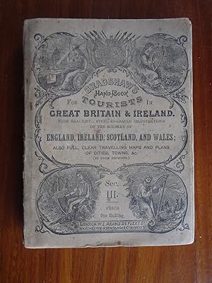 Bradshaw's (Illustrated) Handbook for Tourists in Great Britain and Ireland in four Sections, Eac...