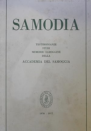 Samodia. Testimonianze, studi, memorie samoggine della Accademia del Samoggia. 1976-1977