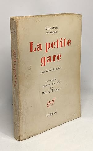 Image du vendeur pour La petite gare - littratures sovitiques mis en vente par crealivres