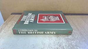 Seller image for A Companion To The British Army 1660-1983 for sale by BoundlessBookstore