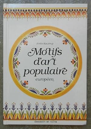 Seller image for Motifs d'art populaire europen. for sale by Librairie les mains dans les poches