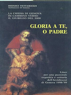 Bild des Verkufers fr Gloria a te, O Padre zum Verkauf von Librodifaccia