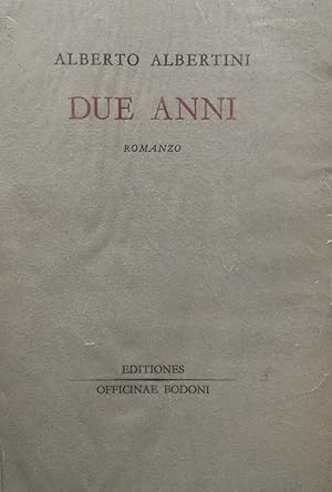 Seller image for Due anni. Romanzo. for sale by TORRE DI BABELE