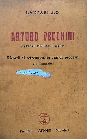 Arturo Vecchini oratore forense e civile