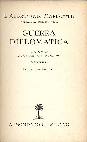 Bild des Verkufers fr Guerra diplomatica. Ricordi e frammenti di diario (1914-1919) zum Verkauf von TORRE DI BABELE