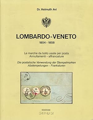Lombardo-Veneto 1854-1858. Le marche da bollo usate per posta. Annullamenti-affrancature