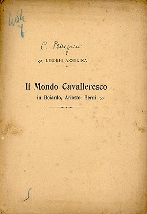 Seller image for Il mondo cavalleresco in Boiardo, Ariosto, Berni for sale by TORRE DI BABELE