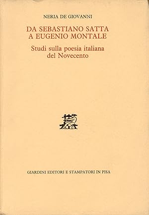 Bild des Verkufers fr Da Sebastiano Satta a Eugenio Montale zum Verkauf von TORRE DI BABELE