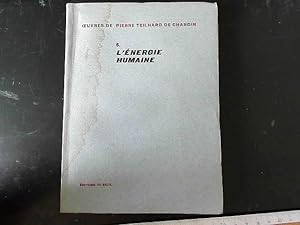 Bild des Verkufers fr Oeuvres de pierre teilhard de chardin 6. l'nergie humaine. zum Verkauf von JLG_livres anciens et modernes