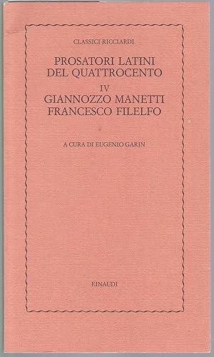 Seller image for Giannosso Manetti, Francesco Filelfo (= Prosatori latini del quattrocento, IV) for sale by Graphem. Kunst- und Buchantiquariat