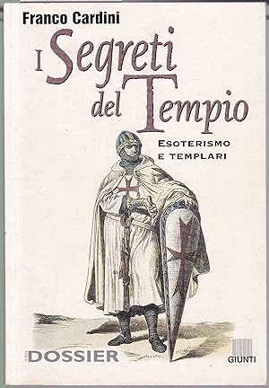 Bild des Verkufers fr I segreti del tempio. Esoterismo e Templari zum Verkauf von Graphem. Kunst- und Buchantiquariat