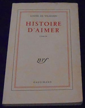 Seller image for Histoire d'aimer for sale by Librairie Sedon