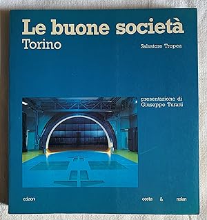 Immagine del venditore per Le buone societ. Torino venduto da Studio bibliografico De Carlo