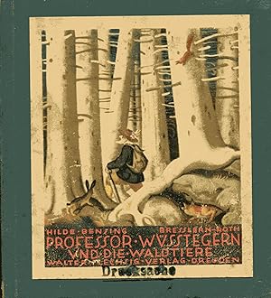 Professor Wüßtegern und die Waldtiere;Bilder von Norbertine v. Bresslern-Roth