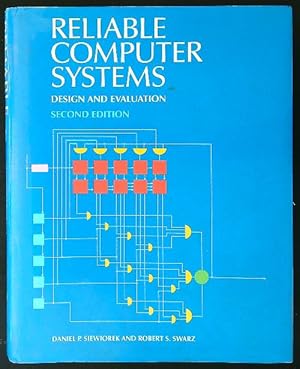 Imagen del vendedor de Reliable Computer Systems: Design and Evaluation a la venta por Librodifaccia