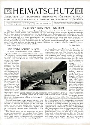 Bild des Verkufers fr Inhalt: Die Stadt Schaffhausen. Bildunterschriften in deutsch und franzsisch;Heimatschutz / Ligue pour la Beaute - Zeitschrift der Schweizer Vereinigung fr Heimatschutz, VI. Jahrgang, Heft I, Januar 1911 zum Verkauf von Antiquariat Kastanienhof