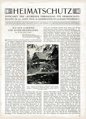 Bild des Verkufers fr Inhalt: Aus dem Luzerner und Zuger Bauernlande. Bildunterschriften in deutsch und franzsisch;Heimatschutz / Ligue pour la Beaute - Zeitschrift der Schweizer Vereinigung fr Heimatschutz, VI. Jahrgang, Heft IX, September 1911 zum Verkauf von Antiquariat Kastanienhof