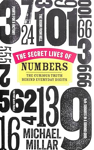 Seller image for The Secret Lives of Numbers: The Curious Truth Behind Everyday Digits for sale by M Godding Books Ltd