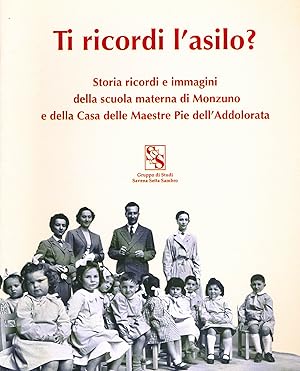 Ti ricordi l'asilo? Storia e ricordi della scuola materna di Monzuno