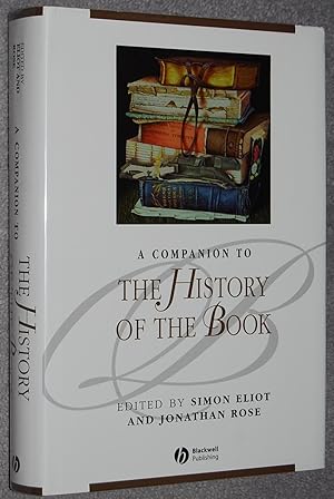 A Companion to the History of the Book (Blackwell Companions to Literature & Culture ; 48)