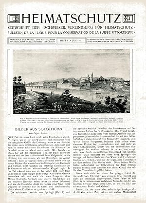 Bild des Verkufers fr Inhalt: Die Stadt Solothurn. Bildunterschriften in deutsch und franzsisch;Heimatschutz / Ligue pour la Beaute - Zeitschrift der Schweizer Vereinigung fr Heimatschutz, VI. Jahrgang, Heft VI, Juni 1911 zum Verkauf von Antiquariat Kastanienhof