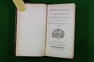 Matthiae Casimiri Sarbievii e Societate Jesu, Carmina. Nova editio, prioribus longe auctior & eme...