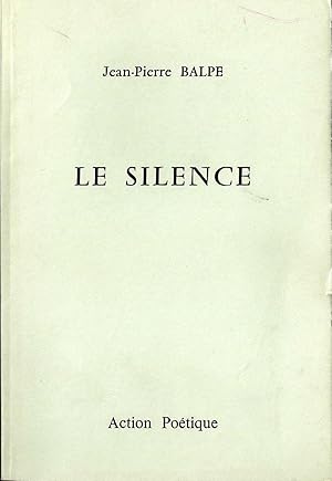 Seller image for LE SILENCE for sale by Librairie Franoise Causse