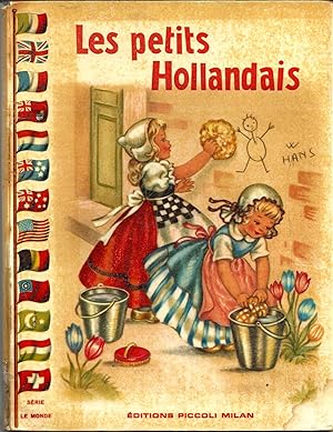 Seller image for Les petits Hollandais for sale by Librairie Franoise Causse