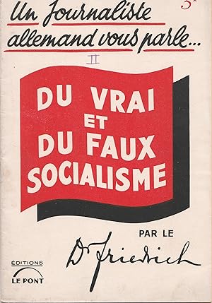 Seller image for Un journaliste allemand vous parle du vrai et du faux socialisme par le Dr Friedrich for sale by Librairie Franoise Causse