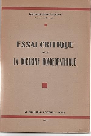 Bild des Verkufers fr Essai critique sur la doctrine homoeopathique zum Verkauf von Librairie Franoise Causse