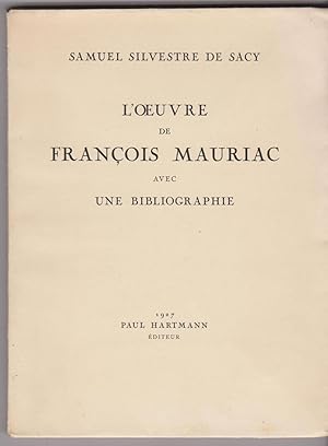 L'oeuvre de François Mauriac avec une bibliographie