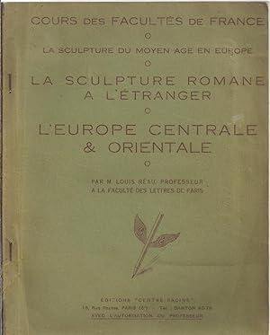 La sculpture du Moyen-âge en Europe. La sculpture Romane hors de France. Tome 1 : L'EUROPE OCCIDE...