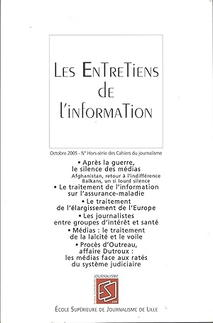 Les entretiens de l'information. Octobre 2005. N° Hors-série des Cahiers du journalisme