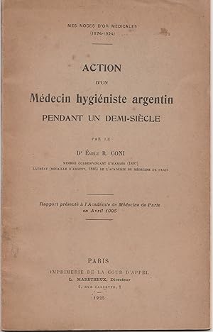 Action d'un médecin hygiéniste argentin pendant un demi siècle
