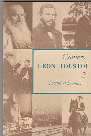 Imagen del vendedor de Tolsto et la mort. Cahiers Lon Tolsto 3 a la venta por Librairie Franoise Causse