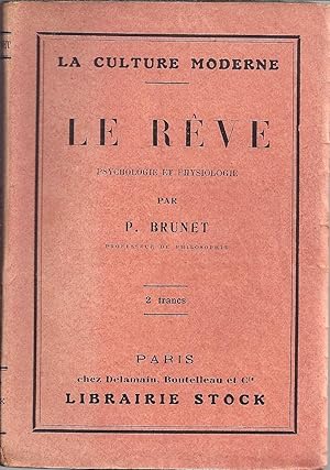 Le rêve, psychologie et physiologie.